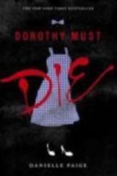 Dorothy must die, Vol. 1