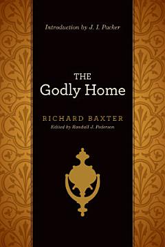 The Godly Home (Introduction by J. I. Packer)