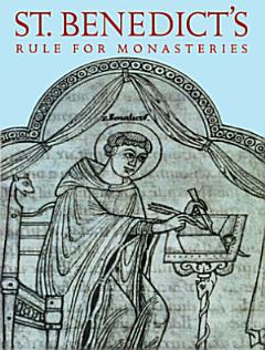 St. Benedict\'s Rule for Monasteries