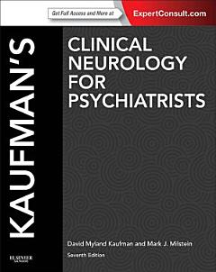 Kaufman\'s Clinical Neurology for Psychiatrists E-Book