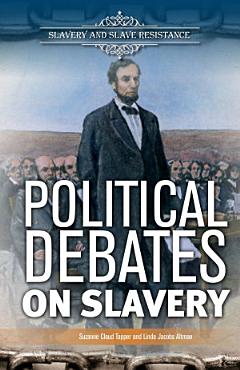 Political Debates on Slavery