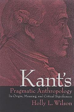 Kant\'s Pragmatic Anthropology