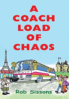 A Coach Load of Chaos