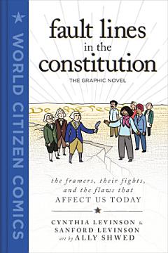 Fault Lines in the Constitution: The Graphic Novel