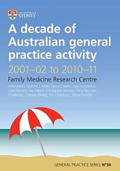 A Decade of Australian General Practice Activity 2001-02 to 2010-11