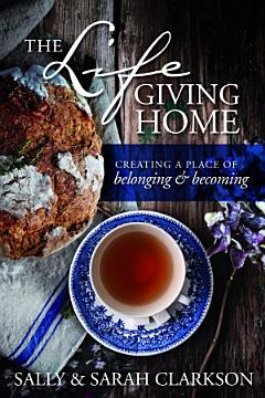 The Lifegiving Home