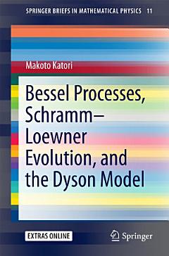 Bessel Processes, Schramm–Loewner Evolution, and the Dyson Model