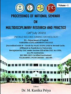 PROCEEDINGS OF NATIONAL SEMINAR ON MULTIDISCIPLINARY RESEARCH AND PRACTICE VOLUME 1