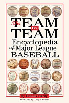 The Team-By-Team Encyclopedia of Major League Baseball