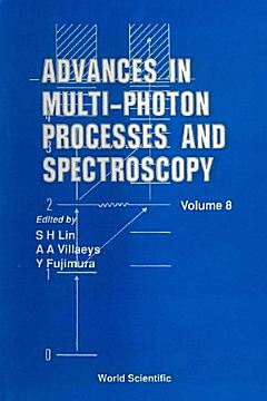 Advances in Multiphoton Processes and Spectroscopy