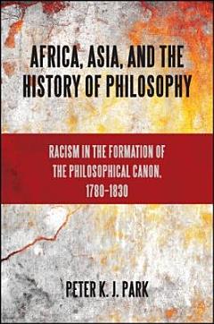 Africa, Asia, and the History of Philosophy