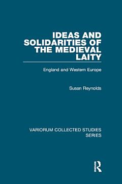 Ideas and Solidarities of the Medieval Laity