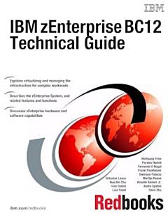 IBM zEnterprise BC12 Technical Guide