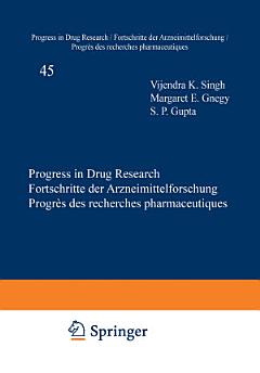 Progress in Drug Research / Fortschritte der Arzneimittelforschung / Progrès des Recherches Pharmaceutiques