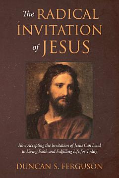 The Radical Invitation of Jesus