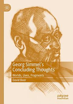 Georg Simmel’s Concluding Thoughts