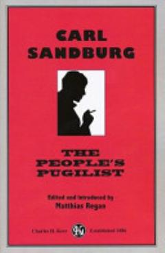 Carl Sandburg, the People\'s Pugilist