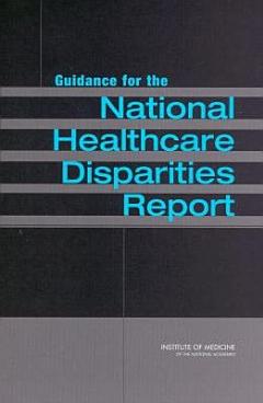 Guidance for the National Healthcare Disparities Report