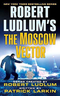 Robert Ludlum\'s The Moscow Vector