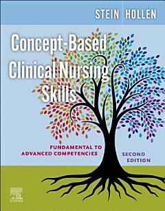 Concept-Based Clinical Nursing Skills - E-Book