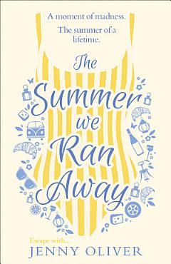 The Summer We Ran Away