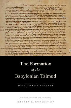 The Formation of the Babylonian Talmud