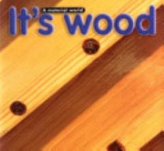 It\'s Wood