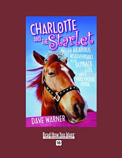 Charlotte and the Starlet (EasyRead Super Large 18pt Edition)