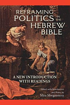 Reframing Politics in the Hebrew Bible