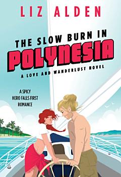 The Slow Burn in Polynesia