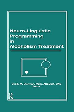 Neuro-Linguistic Programming in Alcoholism Treatment