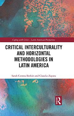 Critical Interculturality and Horizontal Methodologies in Latin America