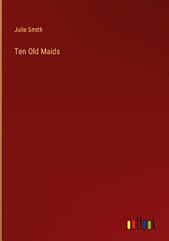 Ten Old Maids