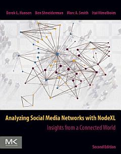 Analyzing Social Media Networks with NodeXL