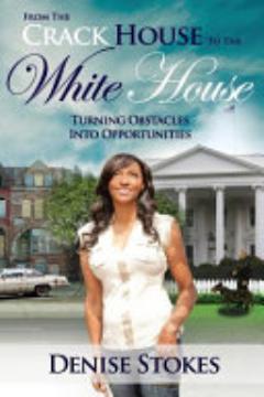 From the Crack House to the White House