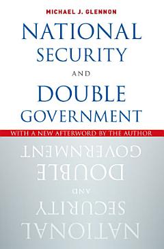 National Security and Double Government