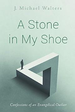 A Stone in My Shoe