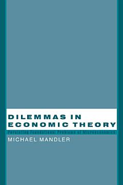 Dilemmas in Economic Theory