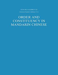 Order and Constituency in Mandarin Chinese