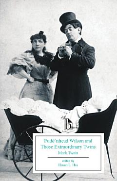 Pudd\'nhead Wilson and Those Extraordinary Twins