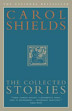 The Collected Stories of Carol Shields