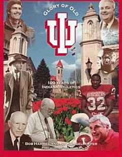 Glory of Old IU, Indiana University