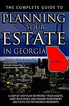 The Complete Guide to Planning Your Estate in Georgia