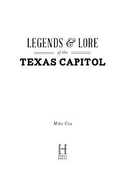 Legends & Lore of the Texas Capitol