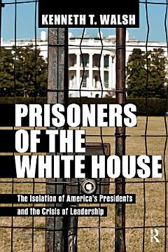 Prisoners of the White House