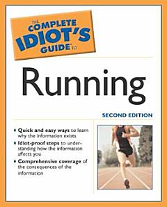 The Complete Idiot\'s Guide to Running