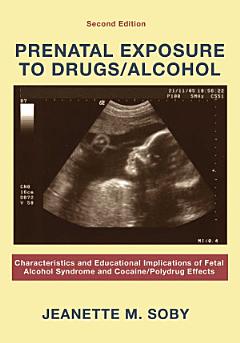 Prenatal Exposure to Drugs/alcohol