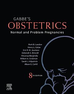 Obstetrics: Normal and Problem Pregnancies E-Book