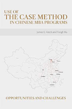 Use of the Case Method in Chinese Mba Programs