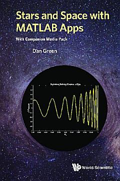 Stars And Space With Matlab Apps (With Companion Media Pack)